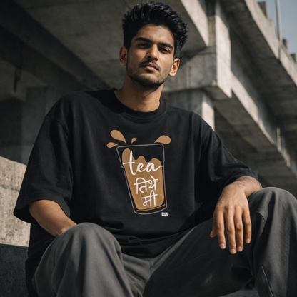 Tea तिथे मी Marathi Oversized T-Shirt | Chai Lover Tee
