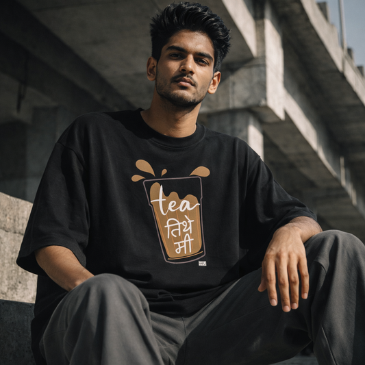 Tea तिथे मी Marathi Oversized T-Shirt | Chai Lover Tee